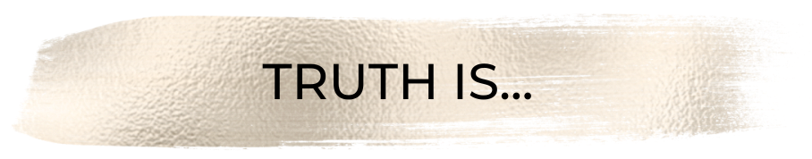 Truth Is